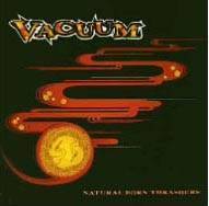 Vacuum (JAP) : Natural Born Thrashers